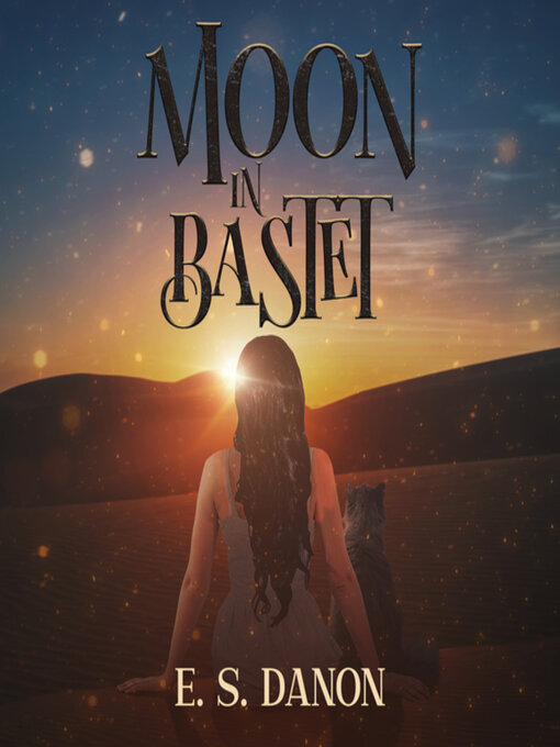 Title details for Moon In Bastet by Elizabeth Danon - Available